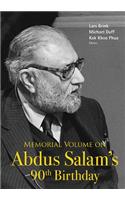 Memorial Volume on Abdus Salam's 90th Birthday