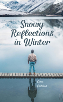 Snowy Reflections in Winter
