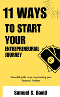 11 Ways to Start Your Enterepreneurial Journey