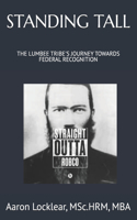 Standing Tall: The Lumbee Tribe's Journey Towards Federal Recognition