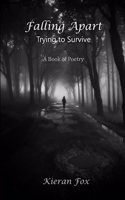 Falling Apart: Trying to Survive