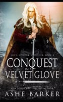 Conquest in a Velvet Glove
