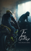 The Long Good-bye