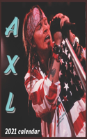 AXL 2021 Calendar: The Greatest Rose of them All 16 Months 8.5x8.5 Inch GLOSSY