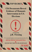 Top Secret CIA Documents Reveal Evidence of Demonic Intervention in U.S. Elections