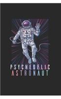Psychodelic Space Astronaut Psychonaut