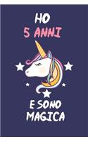 Ho 5 Anni E Sono Magica: Quaderno Diario Unicorno, Taccuino regalo Di Compleanno, Per Bambina 5 Anni, 120 pagine