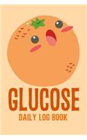 Glucose Daily Log Book: 2 Year Daily Blood Sugar Level Tracker, Before-After (Breakfast, Lunch, Dinner, Bedtime)