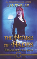 The House of Hades: (4 The Underworld Saga)