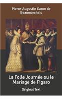 La Folle Journée ou le Mariage de Figaro: Original Text