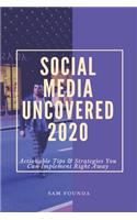 Social Media Uncovered 2020