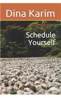 Schedule Yourself