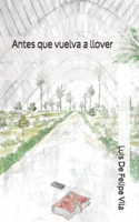 Antes que vuelva a llover