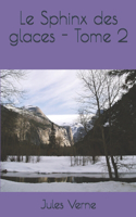 Le Sphinx des glaces - Tome 2