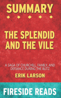 Summary of The Splendid and the Vile
