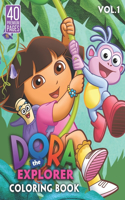 Dora The Explorer Coloring Book Vol1: Funny Coloring Book With 40 Images For Kids of all ages.