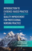 Introduction to Evidence-Based Practice and Quality Improvement for Professional Nursing Practice