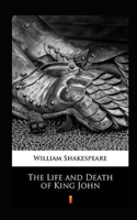 The life and death of King John Annotated