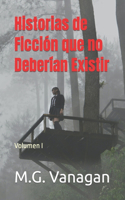 Historias de Ficción que no Deberían Existir