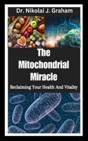 Mitochondrial Miracle
