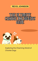 Ultimate Chorkie Dog Owner's Guide