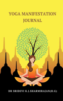 YOGA MANIFESTATION JOURNAL