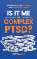Is It Me or Complex PTSD