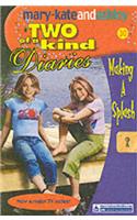 Making a Splash: (30 Two Of A Kind Diaries)
