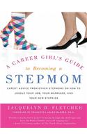 A Career Girl's Guide to Becoming a Stepmom
