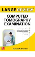 Lange Review: Computed Tomography Examination