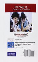 MyLab Education with Pearson eText -- Standalone Access Card -- for Creating Meaning through Literature and the Arts