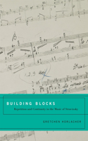 Building Blocks: Repetition and Continuity in the Music of Stravinsky(English)