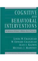 Cognitive and Behavioral Interventions: An Empirical Approach to Mental Health Problems