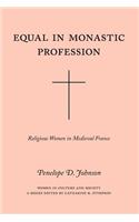 Equal in Monastic Profession – Religious Women in Medieval France