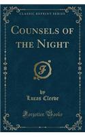 Counsels of the Night (Classic Reprint)