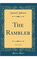 The Rambler, Vol. 1 of 4 (Classic Reprint)