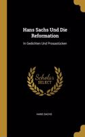 Hans Sachs Und Die Reformation