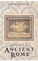 Daily Life in Ancient Rome