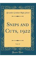 Snips and Cuts, 1922, Vol. 13 (Classic Reprint)