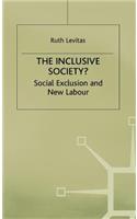 Inclusive Society?: Social Exclusion and New Labour