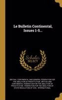 Bulletin Continental, Issues 1-5...