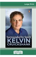 Surrounded by Spirit (16pt Large Print Edition)