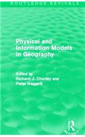 Physical and Information Models in Geography (Routledge Revivals)