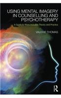Using Mental Imagery in Counselling and Psychotherapy