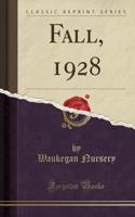 Fall, 1928 (Classic Reprint)
