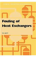 Fouling of Heat Exchangers: (Chemical Engineering Monographs)