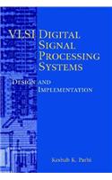 VLSI Digital Signal Processing Systems: Design and Implementation