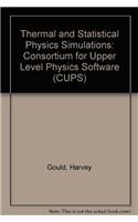 Thermal and Statistical Physics Simulations: Consortium for Upper Level Physics Software (CUPS)
