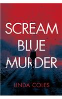 Scream Blue Murder