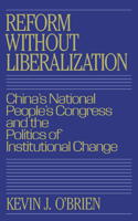Reform without Liberalization